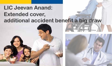 LIC Jeevan Anand: Extended cover, additional accident benefit a big draw